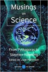 Musings on Science: From Pythagoras to Stephen Hawking - Jude Patterson