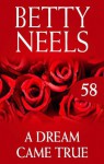 Mills & Boon : A Dream Came True (betty Neels Collection) - Betty Neels