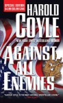 Against All Enemies - Harold Coyle