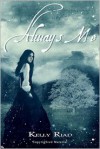 Always Me - Kelly Riad