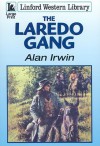 The Laredo Gang - Alan Irwin