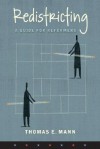 Redistricting: A Guide For Reformers - Thomas E. Mann