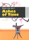 Wong Kar-Wai's Ashes of Time - Wimal Dissanayake