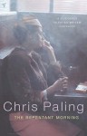 Repentant Morning - Chris Paling