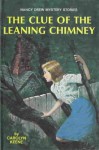 The Clue of the Leaning Chimney (Nancy Drew, #26) - Carolyn Keene