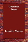 Operation Terror - Murray Leinster