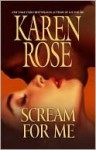 Scream for Me - Karen Rose