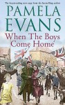 When The Boys Come Home - Pamela Evans