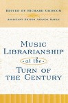 Music Librarianship at the Turn of the Century - Richard Griscom