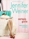 Certain Girls (MP3 Book) - Jennifer Weiner, Michele Pawk, Zoe Kazan