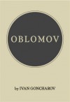 Oblomov - Ivan Goncharov, C.J. Hogarth