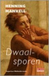 Dwaalsporen - Henning Mankell, Bertie van der Meij