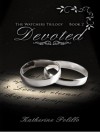 Devoted (The Watcher's Trilogy) - Katherine Polillo