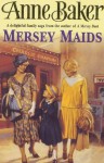 Mersey Maids - Anne Baker