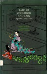 Tales of Moonlight and Rain : Japanese Gothic Tales - Uyeda Akinari, Kengi Hamada