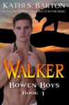 Walker (Bowen Boys) - Kathi S. Barton