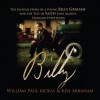 Billy: The Untold Story of a Young Billy Graham and the Test of Faith that Almost Changed Everything - Bill McKay, Ken Abraham, Bob Souer