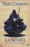 La Novice (La Trilogie du magicien noir, #2) - Trudi Canavan, Claire Jouanneau