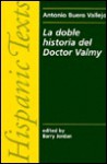 La Doble Historia del Doctor Valmy - Antonio Buero Vallejo, Barry Jordan