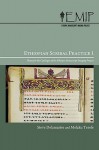 Ethiopian Scribal Practice 1: Plates for the Catalogue of the Ethiopic Manuscript Imaging Project - Steve Delamarter, Melaku Terefe