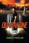 Quarantine - James Phelan