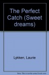 Perfect Catch - Laurie Lykken