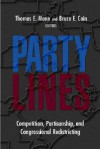 Party Lines: Competition, Partisanship, and Congressional Redistricting - Thomas E. Mann