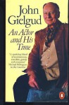 An Actor and His Time - John Gielgud