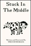 Stuck in the Middle - Trevor Romain