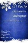 All I Want for Christmas is Redemption - J.L. Oiler