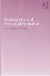 Shakespeare and Historical Formalism - Stephen Cohen