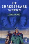 Six Shakespeare Stories (New Windmills) - Leon Garfield
