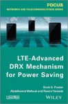 Lte-Advanced Drx Mechanism for Power Saving - Scott Fowler, Abdelhamid Mellouk, Naomi Yamada