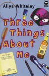 Three Things About Me - Aliya Whiteley