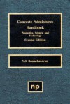 Concrete Admixtures Handbook, 2nd Ed.: Properties, Science and Technology - V.S. Ramachandran