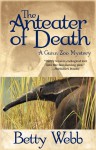 The Anteater of Death - Betty Webb