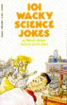 101 Wacky Science Jokes - Melvin A. Berger