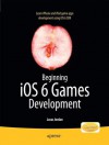 Beginning IOS 5 Games Development - Lucas Jordan