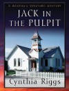 Jack in the Pulpit: A Martha's Vineyard Mystery - Cynthia Riggs