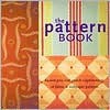 The Pattern Book: 64,000 Pattern Combinations for Your Home - Chronicle Books