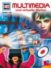 Multimedia und virtuelle Welten - Andreas Schmenk, Rainer Köthe