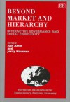 Beyond Market and Hierarchy: Interactive Governance and Social Complexity - Ash Amin, Jerzy Housner