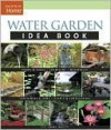 Water Garden Idea Book - Lee Anne White