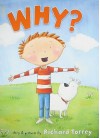 Why? - Richard Torrey