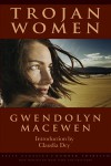 Trojan Women - Gwendolyn MacEwen
