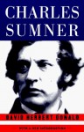 Charles Sumner - David Herbert Donald