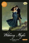 Wuthering Heights The Graphic Novel: Original Text - Emily Brontë, Sean M. Wilson, Sean Michael Wilson, John M. Burns