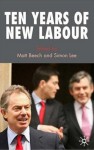 Ten Years of New Labour - Matt Beech, Simon Lee