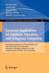 Computer Applications for Database, Education and Ubiquitous Computing: International Conferences, El, Dta and Unesst 2012, Held as Part of the Future Generation Information Technology Conference, Fgit 2012, Gangneug, Korea, December 16-19, 2012. Proce... - Tai-Hoon Kim, Jianhua Ma, Wai-Chi Fang, Yanchun Zhang, Alfredo Cuzzocrea