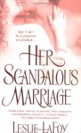 Her Scandalous Marriage - Leslie LaFoy